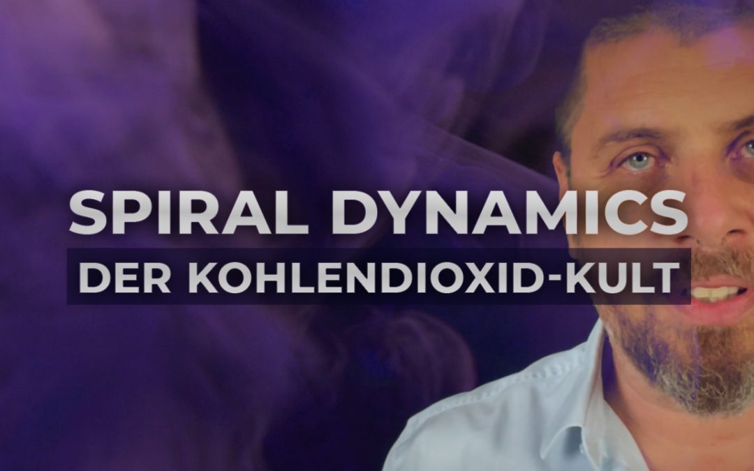 Spiral Dynamics – Purpur und der Kohlendioxid-Kult