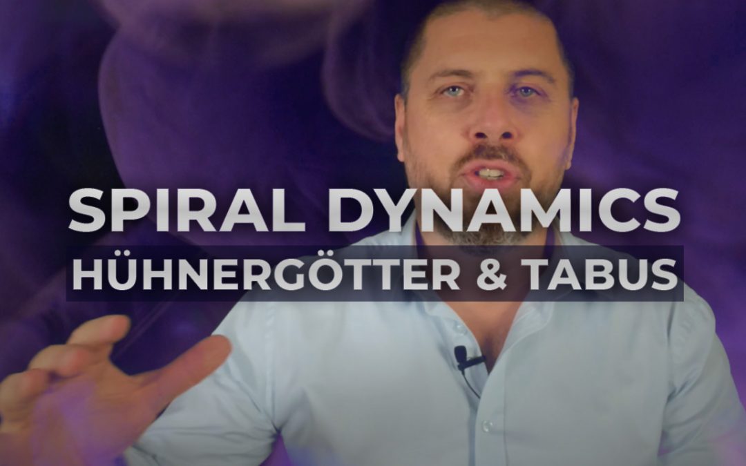 Spiral Dynamics – Purpurnes Meme Teil I – Hühnergötter und Tabus