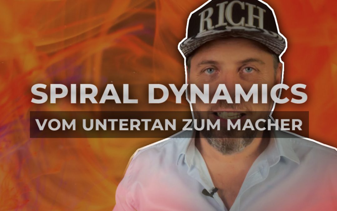 Spiral Dynamics Orange – Vom Untertan zum Macher