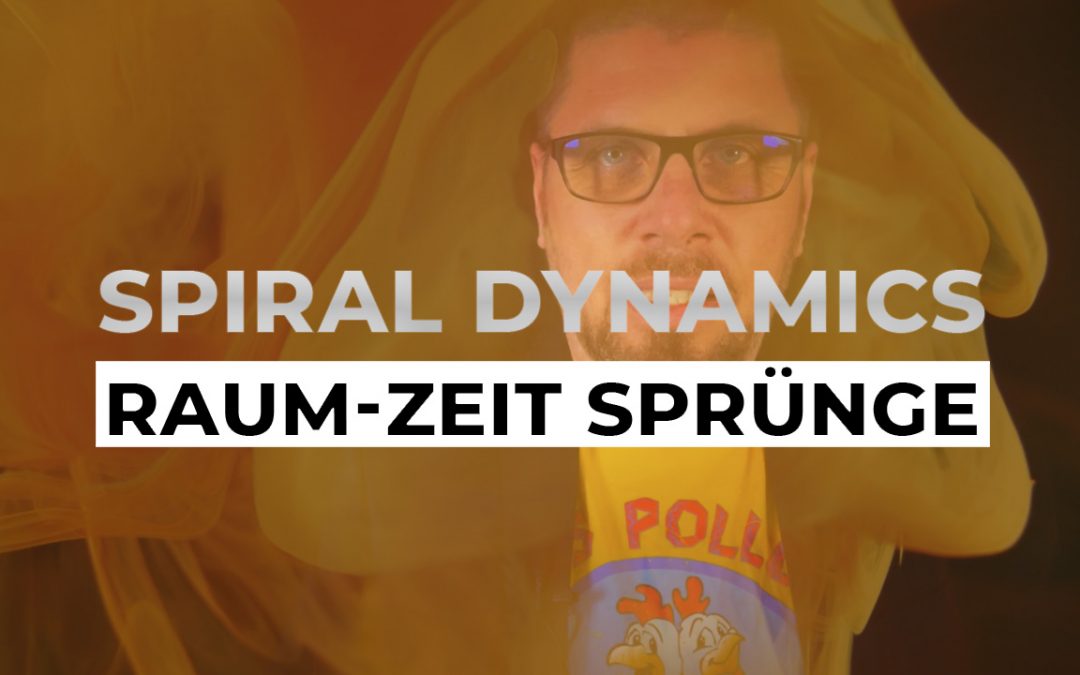 Mehr Raum-Zeit Sprünge wagen! – Filme und Serien in Gelb – Spiral Dynamics